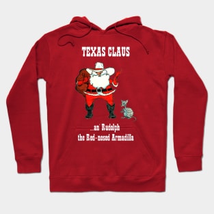 TEXAS CLAUS and Rudolf the Red-nosed Armadilla Hoodie